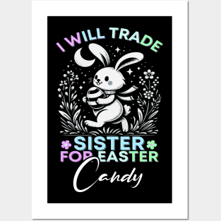 Will Trade Sister For Easter Candy Posters and Art